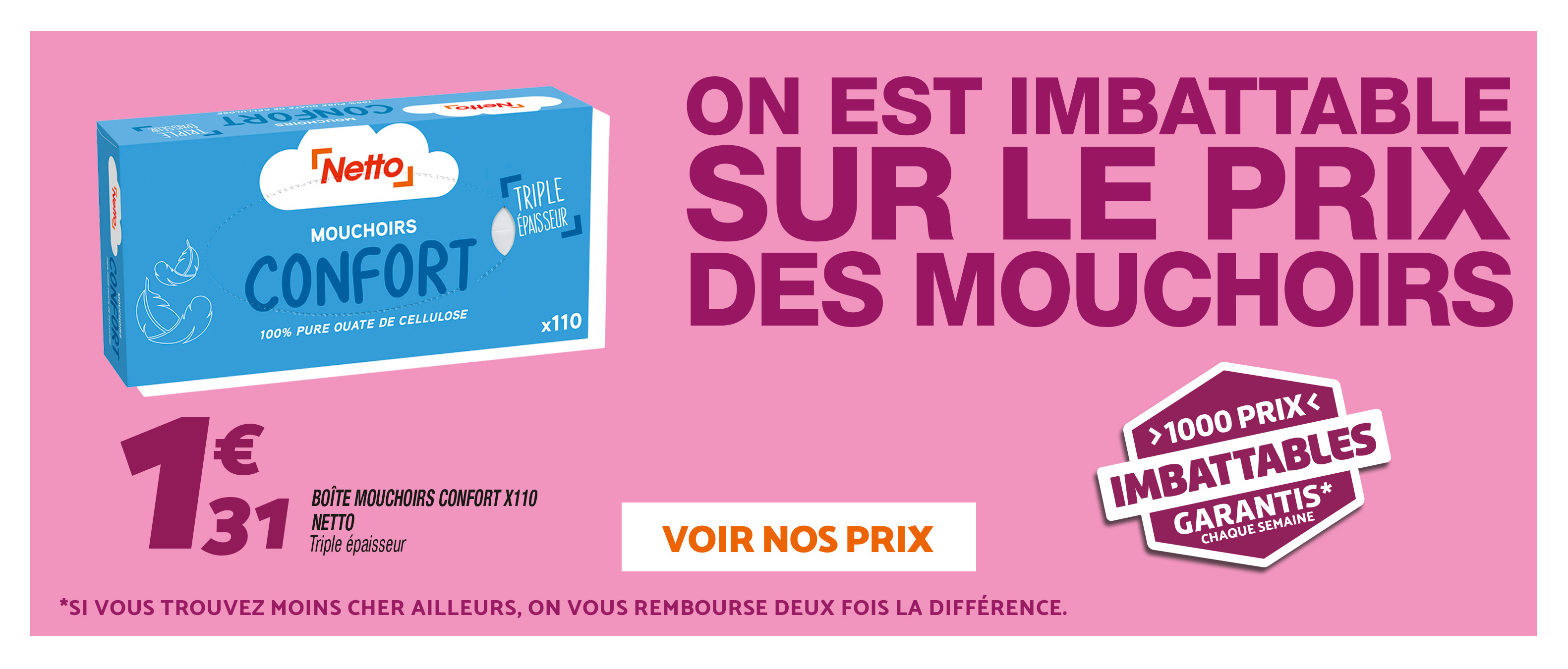 mouchoirs confort prix imbattable chez netto